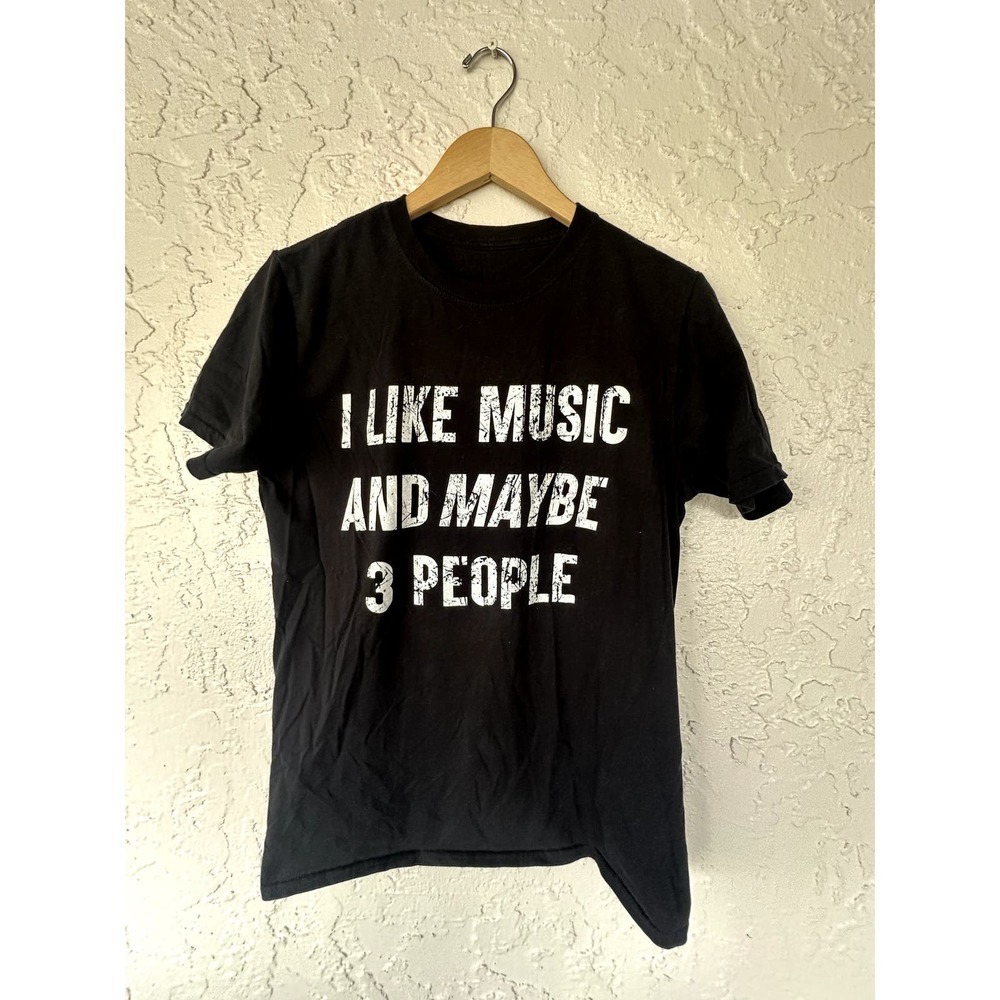 I Like Music and Maybe 3 People Shirt - Black - Size Medium